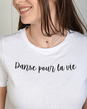 Charger l'image dans la galerie, Tee-Shirt Danse pour la Vie – Coton Made in France